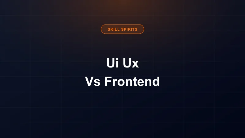 UI/UX vs Frontend Development 2026 Comparison